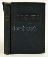 A Richter Gedeon évkönyve: Richter Gedeon Vegyészeti Gyár Rt. 1901-1941. Bp., é. N., Richter Gedeon. Egészvászon Kötésbe - Sin Clasificación