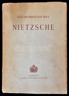 Báró Brandenstein Béla: Nietzsche. Bp., 1942, Szent István-Társulat. Első Kiadás. Kiadói Papírkötés, Némileg Szakadt Hát - Ohne Zuordnung