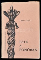 Lajos Árpád  Este A Fonóban.Budapest 1974  Népművelési Propaganda Iroda. Képanyaggal és Kottákkal - Non Classificati