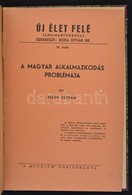 Boda István (1894-1979):A Magyar Alkalmazkodás Problémája. Új élet Felé 10. Szám. Bp., é.n.(1941), Studium,16 P. Átkötöt - Sin Clasificación