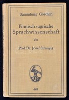 Dr. Josef Szinnyei: Finnish-ugrische Sprachwissenschaft.(Dr. Szinnyei József: Finnugor Nyelvészet.) Sammlung Göschen. Be - Sin Clasificación