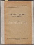 Jean Vivié: A Filmtechnika Története és Fejlődése. Bp., 1961, Magyar Filmtudományi Intézet és Filmarchívum. Kiadói Papír - Non Classés