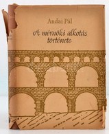 Andai Pál: A Mérnöki Alkotás Története. A Mélyépítés 5000 éve. Bp., 1959, Műszaki. Kiadói Egészvászon-kötés, Kiadói Szak - Non Classés