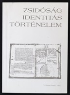 Zsidóság, Identitás, Történelem. Szerk.: Kovács M. Mária Et Al. Bp., 1992, T-Twins. Papírkötésben, Jó állapotban. - Non Classés