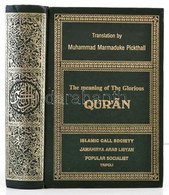 The Meaning Of The Glorious Quran. Muhammad Marmaduke Pickthall. Tripoli, é.n., Islamic Call Society. Kiadói Aranyozott  - Sin Clasificación