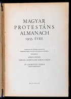 Magyar Protestáns Almanach Az 1933. évre. Szerk. Gegus Dániel, Herceg Hohenlohe Károly Egon, Dr. Laurentzy Vilmos. Debre - Non Classés