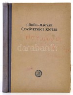 Újszövetségi Görög-magyar Szótár. Szerk.: Dr. Kiss Jenő. Bp., 1975, Református Sajtóosztály. Harmadik Kiadás. Kiadói Kis - Zonder Classificatie