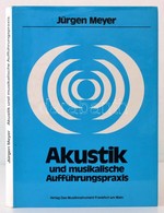 Meyer, Jürgen: Akustik Und Musikalische Aufführungspraxis. Frankfurt Am Main, 1980, Verlag Das Musikinstrument. Kiadói E - Ohne Zuordnung