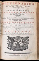 Pápai Páriz Francisc(us) - Bod Petrus: Dictionarium Latino-hungaricum... Tomus I-II (Cibinii). Nagyszeben, 1768 Samuelis - Ohne Zuordnung