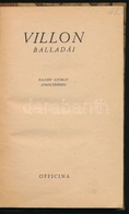 Villon Balladái. Faludy György átköltésében. 1947, Officina. Félvászon Kötés, Jó állapotban. - Non Classés