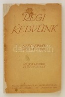 Szép Ernő: Régi Kedvünk. Versek. Budapest, 1919, Pallas Irodalmi és Nyomdai Rt. Javított  Papírkötésben, Első Kiadás! - Non Classés
