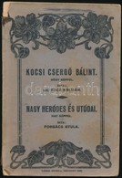 Rácz Kálmán: Kocsi Csergő Bálint / Forgács Gyula: Nagy Heródes és Utódai. Debrecen, 1933, Városi Nyomda. Szövegközti Ill - Unclassified