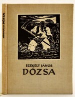 Székely János: Dózsa. Poéma. Bukarest, 1964, Irodalmi Könyvkiadó. Első Kiadás! Illusztrálva Derkovits Gyula 1514 Című Fa - Unclassified