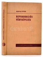 Horvai József, Stáhl Endre: Reprodukciós Fényképezés. Bp., 1961, Műszaki Könyvkiadó. Kiadói Egészvászonkötésben, Intézmé - Unclassified