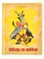 Ana Tudoras: Cirkusz Az Erdőben. Fordította Bálint Ágnes. Dem Rajzaival. Bukarest, 1957, Ifjúsági Könyvkiadó. Kiadói Ill - Unclassified