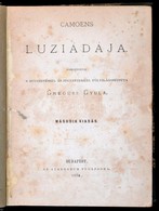 Luís Vaz De Camoes (cca 1524/1525-1580): Camoens Luziádája. Fordította: Greguss Gyula. Bp., 1874, Athenaeum. Második Kia - Unclassified