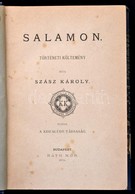 Szász Károly: Salamon. Bp., 1878, Ráth Mór. Átkötött Félvászon-kötés. - Unclassified