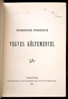 Kemenes Ferenc Vegyes Költeményei. Veszprém, 1901, Egyházmegyei Könyvnyomda. Korabeli Félvászon-kötés, Kissé Kopottas Bo - Unclassified