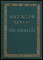 Bíró Lajos: 1913. Történelmi Színmű Három Felvonásban. Bíró Lajos Könyvei. Bp. 1914, Singer és Wolfner. Kiadói Aranyozot - Unclassified