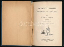 Stockton, Frank R(ichard): Pomona úti Levelei Euphemiához, Volt Feleségéhez
Forditotta Zigány Árpád Frost A. B. Eredeti  - Non Classificati