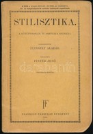 Zlinszky Aladár: Stilisztika. A Középiskolák IV. Osztálya Számára. Átdolgozta: Pintér Jenő. Bp.,1930, Franklin. Negyedik - Unclassified