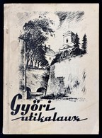 Győri Utikalauz. Szerk.: Dr. Gimes Endre. Győr, 1959, Győr-Sopron Megye Tanácsa Idegenforgalmi Hivatala. Kiadói Papírköt - Non Classificati