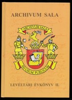 Archivum Sala - Levéltári évkönyv II. Kötet. A Pozsonyi Állami Levéltár Vágsellyei Fióklevéltárának évkönyve. Szerk. és  - Unclassified
