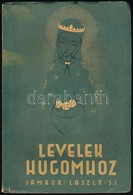 Jámbor László: Levelek Húgomhoz. II.kötet. Gondolatok és Tanácsok Katolikus Leányok Számára. Bp.,1941, Korda Rt. Javítot - Sin Clasificación