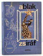 Mérei Ferenc, V. Binét Ágnes: Ablak-Zsiráf. Képes Gyermeklexikon. Rajzolta Szecskó Tamás. Bp., 1986, Móra. Kiadói Karton - Sin Clasificación