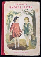 Voronkova: Iskolás Leszek. Fordította Árkos Antal. N. Knorring Rajzaival. Bp., 1954, Ifjúsági Könyvkiadó. Szövegközti Ra - Sin Clasificación