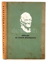 Hekler Antal: Az újkor Művészete, Bp., 1931, Magyar Könyvbarátok Kiadása. Kiadói Egészvászon-kötésben. - Sin Clasificación