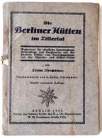 Treptov, Leon: Die Berliner Kütten Im Zillertal. Berlin, 1922, Verlag Der Sektion Berlin Des Deutsche Und Österreichisch - Unclassified