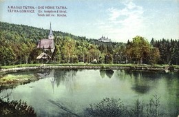 ** T2 Tátralomnic, Tatranská Lomnica; Evangélikus Templom, A Tóval. Kuszmann Gyula Kiadása / Church With Lake - Unclassified