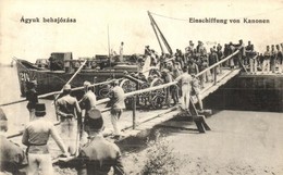 * T2/T3 Ágyúk Behajózása / Einschiffung Von Kanonen / Austro-Hungarian K.u.K. Cannon Embarkation (EK) - Non Classés