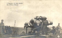 T2 A Harminc és Feles Mozsár / Ein 30.5 Cm Mörser / WWI Austro-Hungarian K.u.K. Mortar Cannon And Soldiers - Ohne Zuordnung