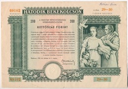 1955. 'Hatodik Békekölcsön' Nyereménykölcsön 200Ft-ról Szárazpecséttel T:III - Non Classés