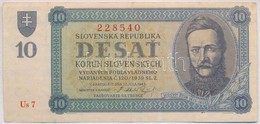 Szlovákia 1943. 10K T:III
Slovakia 1943. 10 Korun C:F - Ohne Zuordnung