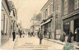 CPA - SERGINES (89) - Aspect De La Rue Des Treilles Et Du Café Du Commerce En 1907 - Sergines