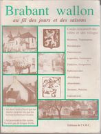 Brabant Wallon Au Fil Des Jours Et Des Saisons  1991 - Belgium