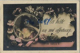 Silly  :  A La Hate Un Mot Affectueux   ( Ecrit 1910 Avec Timbre ) - Silly