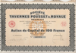 ACTION DE CAPITAL DE 100 FRS -SOCIETE DES TAVERNES POUSSET ET ROYALE REUNIES - 1931 - Other & Unclassified