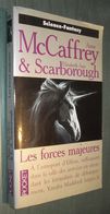 PRESSES POCKET SF 5576 : Les Forces Majeures //Anne McCaffrey & Elizabeth Ann Scarborough - EO Août 1995 - Presses Pocket