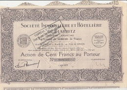 ACTION DE 100 FRANCS - SOCIETE IMMOBILIERE ET HOTELIERE DE BIARRITZ - 1928 - Sonstige & Ohne Zuordnung