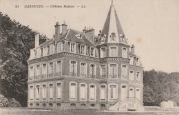 76/ Barentin - Le Chateau Malaise LL N° 21 - Barentin