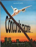 Concorde Raconte - Jean-Paul Le Moel - Vliegtuig