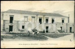 1917 OLD POSTCARD VILA VILLA NOGUEIRA AZEITAO TEATRO THEATRO CLUB AZEITOMENSE SETUBAL PORTUGAL CARTE POSTALE - Setúbal