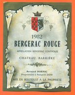 étiquette Vin De Bergerac Chateau Barrière1982 Bernard Dornic à Pomport - 75 Cl - Bergerac