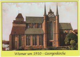 Wismar Um 1910 - Georgenkirche  - (D.) - Wismar