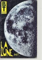 BT 667  LA LUNE - Astronomie