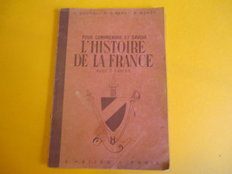 Livret Patriotique/"Pour Comprendre Et Savoir L'Histoire De La France/Boucau-Dirand/Hatier/Paris/Occupation/1942  LIV141 - Programs